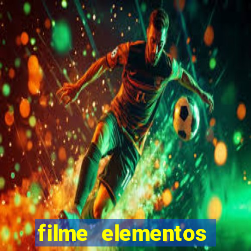 filme elementos completo dublado drive